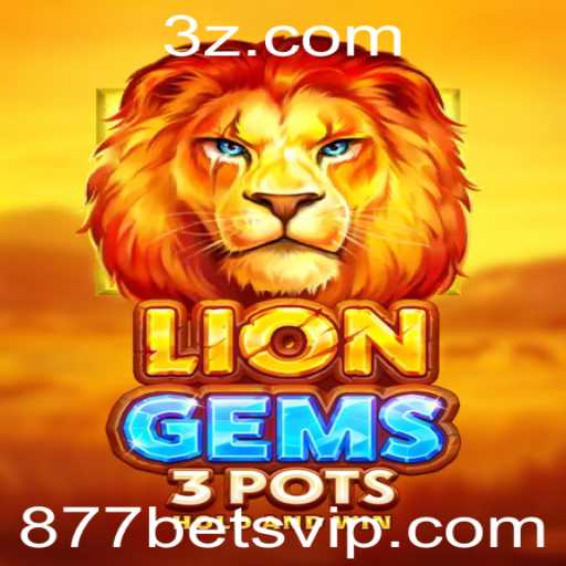 Descubra o Fascinante Mundo de LionGems3pots com 877 bet